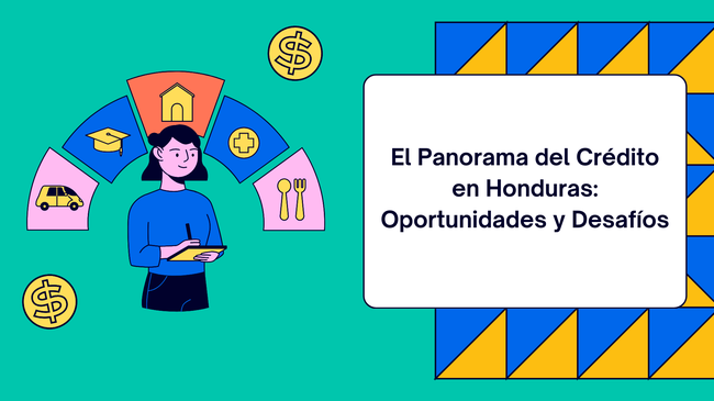 Desvelando el Futuro del Crédito en Honduras: Retos y Oportunidades